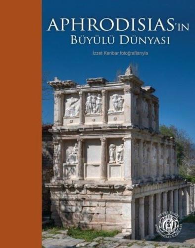 Aphrodisias'ın Büyülü Dünyası