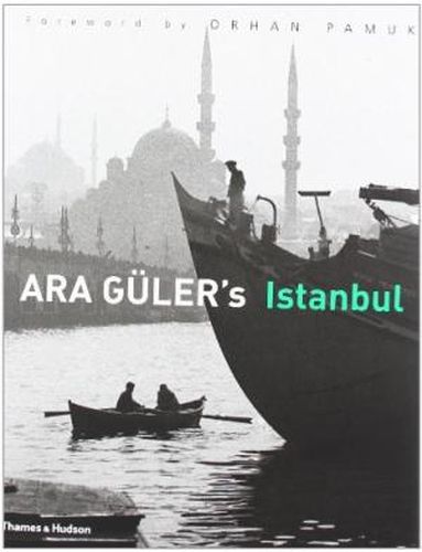 Ara Güler's Istanbul (Ciltli)