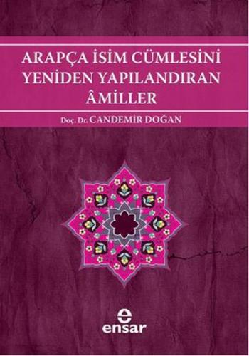 Arapça İsim Cümlesini Yeniden Yapılandıran Amiller