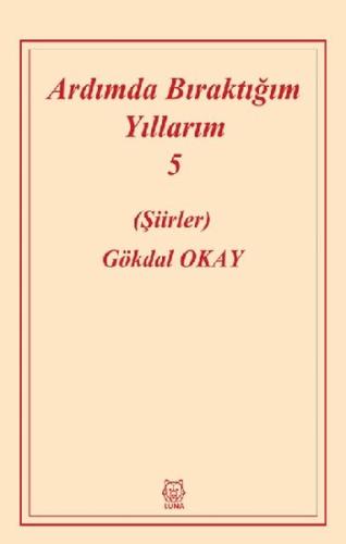 Ardımda Bıraktığım Yıllarım 5