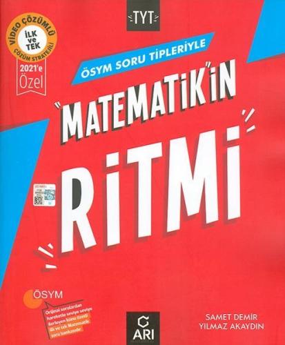 Arı ÖSYM Soru Tipleriyle TYT Matematikin Ritmi 2021'e Özel