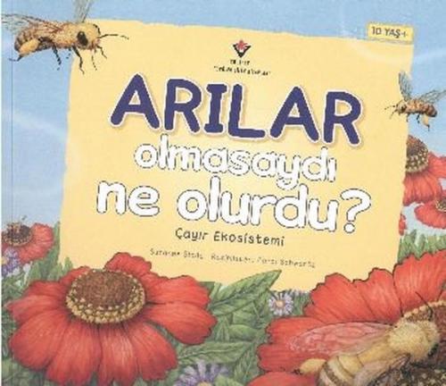 Arılar Olmasaydı Ne Olurdu? Çayır Ekosistemi