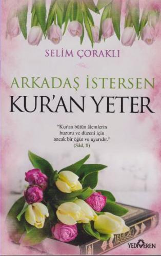 Arkadaş İstersen Kur’an Yeter