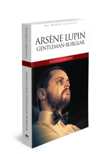 Arsene Lupin Gentleman - Burglar - İngilizce Klasik Roman