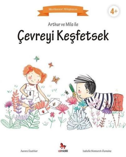 Arthur ve Mila ile Çevreyi Keşfetsek - Montessori Kitaplarım