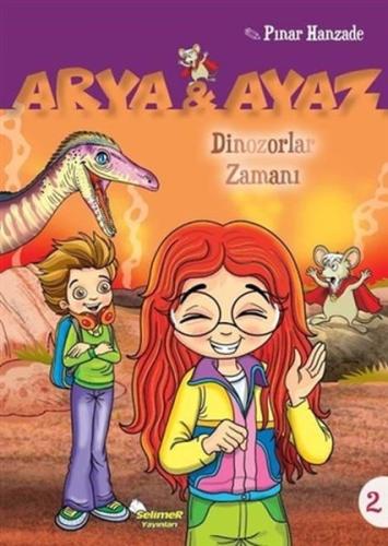 Arya Ve Ayaz 2 Dinozorlar Zamanı