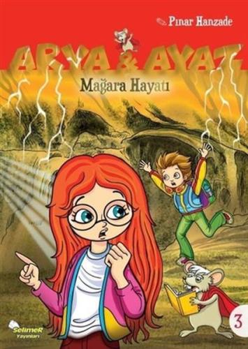 Arya Ve Ayaz 3 Mağara Hayatı