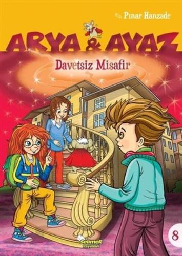 Arya Ve Ayaz 8 Davetsiz Misafir