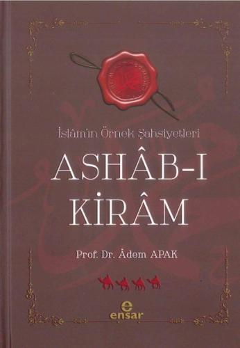 Ashab-ı Kiram İslam'ın Örnek Şahsiyetleri