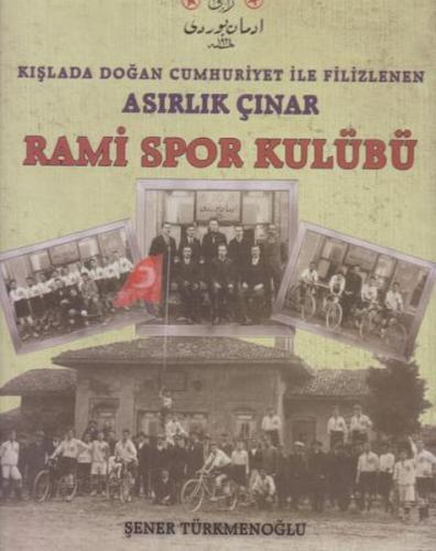 Asırlık Çınar Rami Spor Kulübü - (Ciltli)