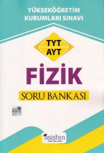 Asistan TYT AYT Fizik Soru Bankası (Yeni)