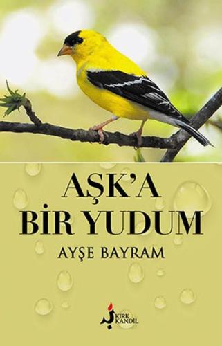 Aşk’a Bir Yudum