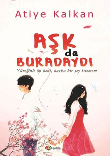 Aşk Da Buradaydı