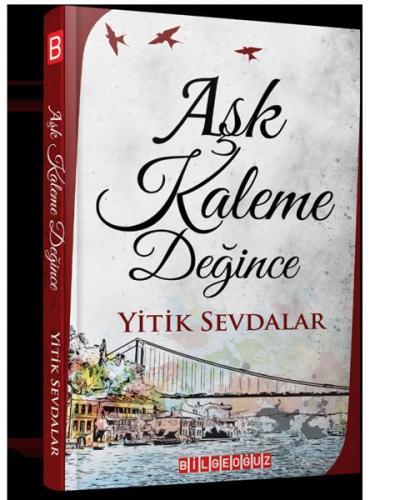 Aşk Kaleme Değince