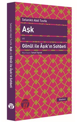 Aşk ve Gönül ile Aşıkın Sohbeti