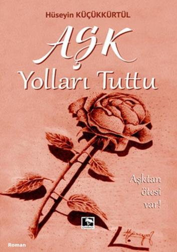 Aşk Yolları Tuttu - Aşktan Ötesi Var!