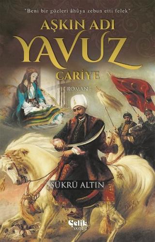 Aşkın Adı Yavuz - Cariye