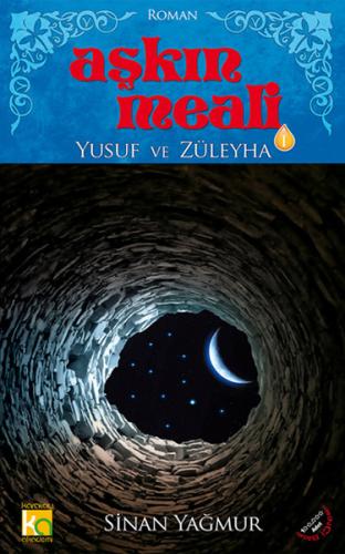 Aşkın Meali -1 Yusuf ve Züleyha