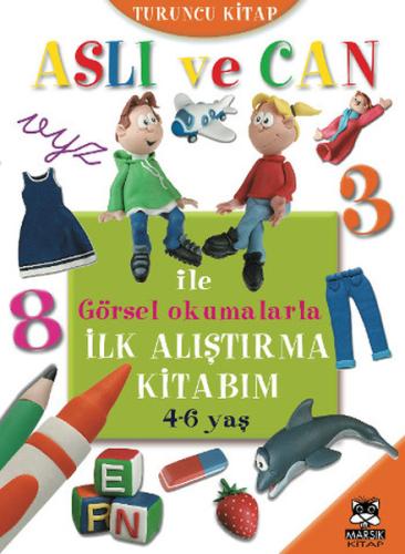 Aslı ve Can ile Görsel Okumalarla İlk Alıştırma Kitabım - Turuncu Kita