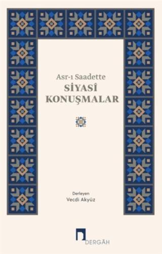 Asrı Saadette Siyasi Konuşmalar