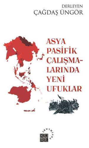 Asya Pasifik Çalışmalarında Yeni Ufuklar