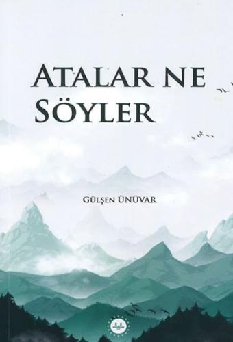 Atalar Ne Söyler