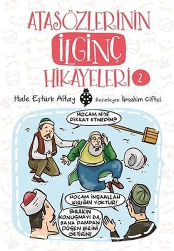 Atasözlerinin İlginç Hikâyeleri-2