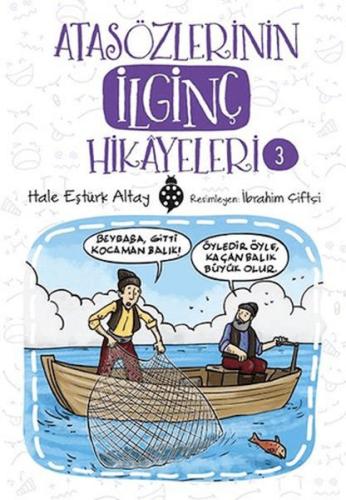 Atasözlerinin İlginç Hikâyeleri-3