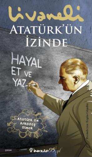 Atatürk’ün İzinde