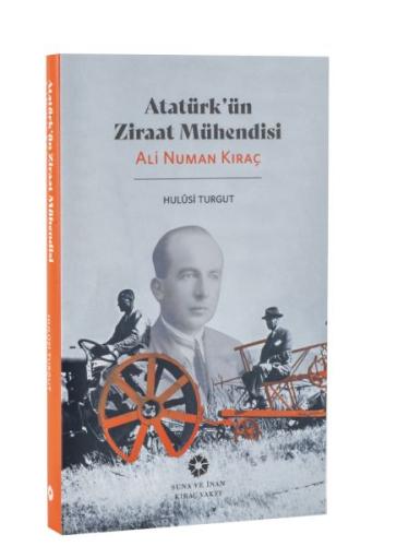 Atatürk’ün Ziraat Mühendisi