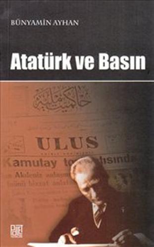 Atatürk ve Basın