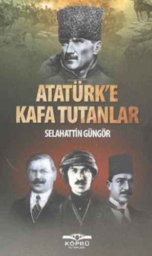 Atatürk'e Kafa Tutanlar