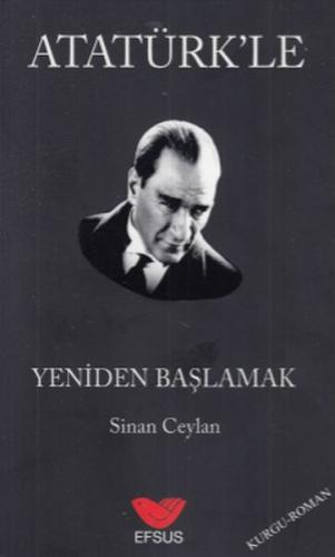 Atatürk'le Yeniden Başlamak