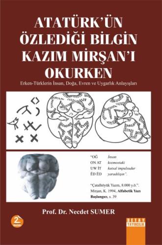 Atatürk'ün Özlediği Bilgin Kazım Mirşan'ı Okurken