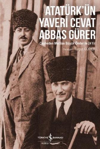 Atatürk'ün Yaveri Cevat Abbas Gürer