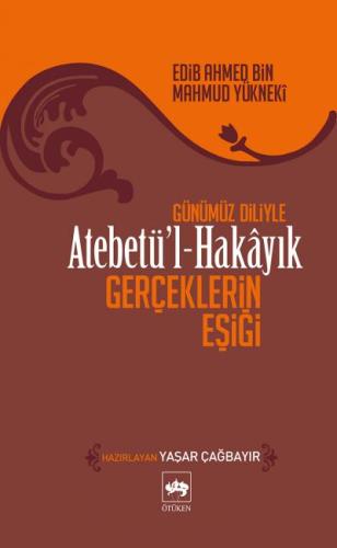 Atebetül-Hakayık - Gerçeklerin Eşiği