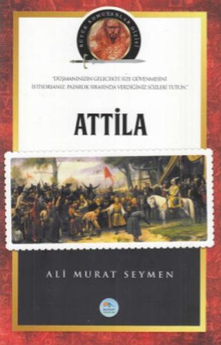 Attila - Büyük Komutanlar Dizisi