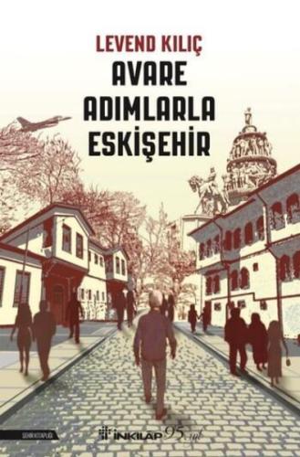 Avare Adımlarla Eskişehir