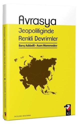 Avrasya Jeopolitiğinde Renkli Devrimler