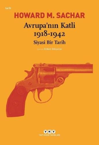 Avrupa’nın Katli 1918-1942 Siyasi Bir Tarih