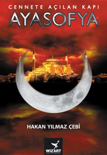 Ayasofya - Cennete Açılan Kapı