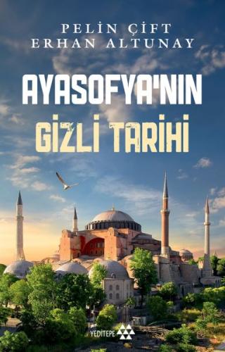 Ayasofya’nın Gizli Tarihi