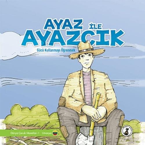 Ayaz İle Ayazcık - Gücü Kullanmayı Öğrenmek