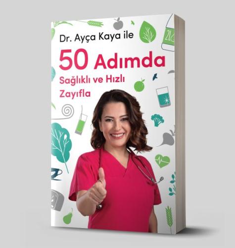 Ayça Kaya İle 50 Adımda Sağlıklı ve Hızlı Zayıfla