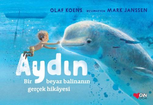 Aydın: Bir Beyaz Balinanın Gerçek Hikâyesi