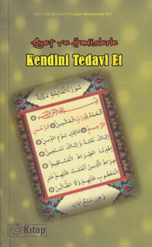 Ayet ve Hadislerle Kendini Tedavi Et