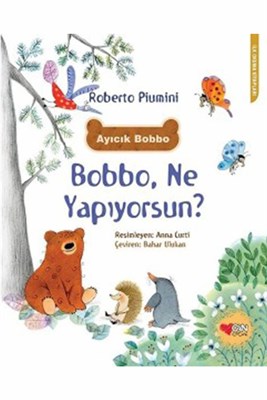 Ayıcık Bobbo: Bobbo Ne Yapıyorsun?