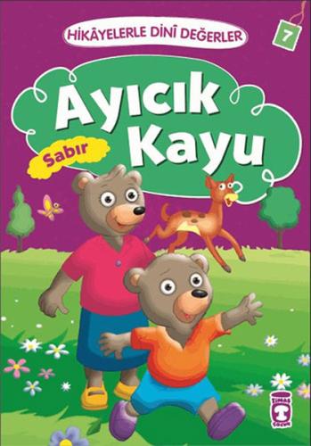 Ayıcık Kayu Sabır - Hikayelerle Dini Değerler 7