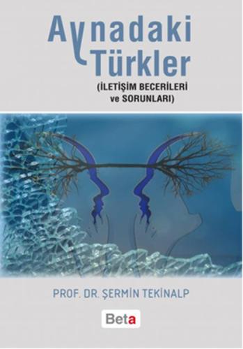 Aynadaki Türkler İletişim Becerileri ve Sorunları