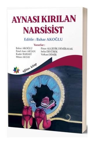 Aynası Kırılan Narsist